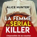 La Femme du serial killer – « Impossible de se coucher sans savoir la fin » Olivia de Lamberterie
